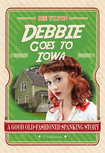 Debbie Goes To Iowa (English Edition)