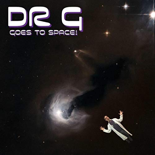 Dr G Goes to Space!