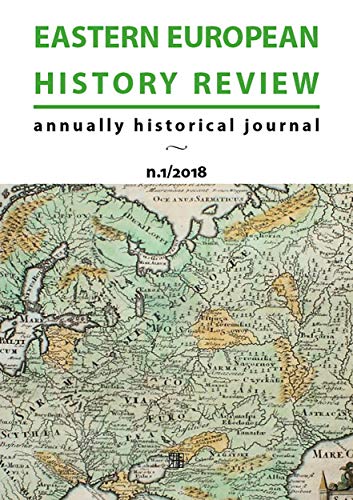 Eastern European History Review: annually historical journal n.1/2018 (English Edition)