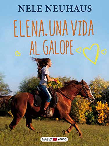 Elena. Una vida al galope (Narrativa infantil y juvenil)