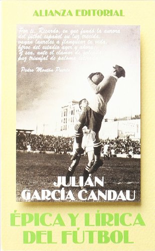 Épica y lírica del fútbol (El Libro De Bolsillo (Lb))