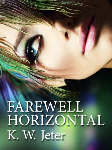 Farewell Horizontal (K. W. Jeter Suspense & Thriller Books Book 8) (English Edition)