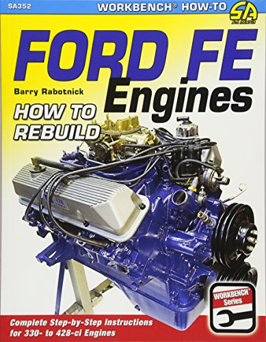 Ford Fe Engines: How to Rebuild