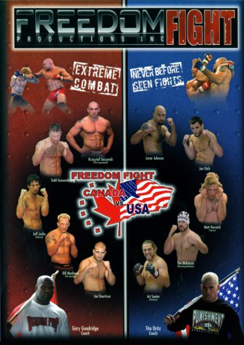 Freedom Fight Canada vs USA (Extreme Combat)Never Before Seen Fights) with Coaches Gary Goodridge and Tito Ortiz