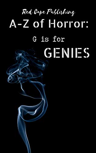 G is for Genies (A to Z of Horror)