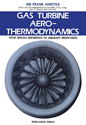 Gas Turbine Aero-Thermodynamics: With Special Reference to Aircraft Propulsion (Pergamon international library of science, technology, engineering, and social studies) (English Edition)