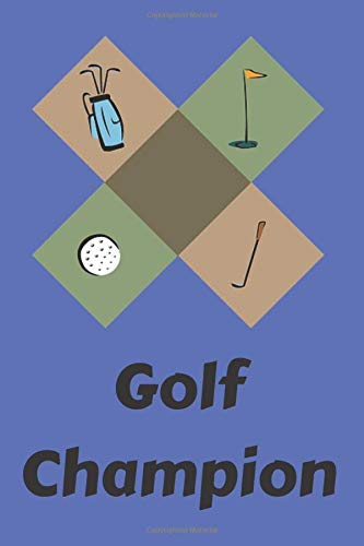 Golf Champion: Golf Log Book, Player Stats, Notebook and Results Log Book, Performance Tracking.