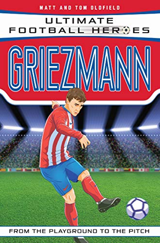 Griezmann (Ultimate Football Heroes) (English Edition)