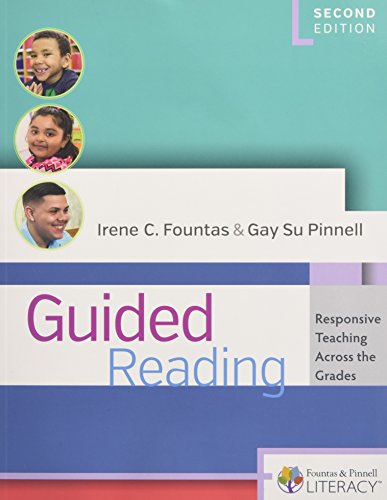 Guided Reading, Second Edition: Responsive Teaching Across the Grades (F&p Professional Books and Multimedia)