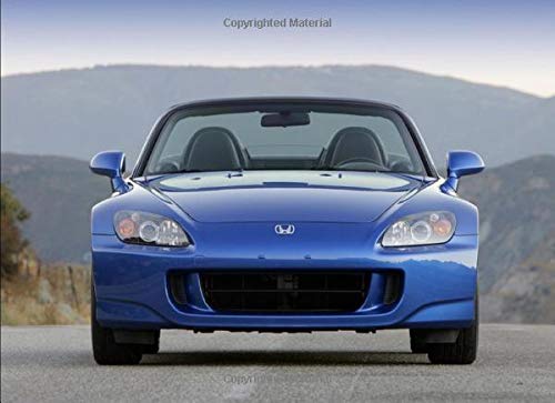 Honda S2000: 120 pages with 20 lines you can use as a journal or a notebook .8.25 by 6 inches.