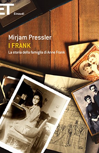 I Frank: La storia della famiglia di Anne Frank (Super ET) (Italian Edition)