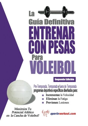 La guía definitiva - Entrenar con pesas para voleibol