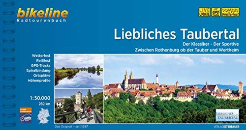 Liebliches Taubertal: Der Klassiker - Der Sportive. Zwischen Rothenburg ob der Tauber und Wertheim. 1:50.000, 264 km