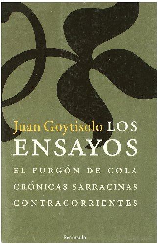 Los ensayos.: El furgón de cola/Crónicas sarracinas/Contracorrientes (ATALAYA)