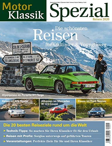 Motor Klassik Spezial Die schönsten Reisen für Oldtimer und Youngtimer