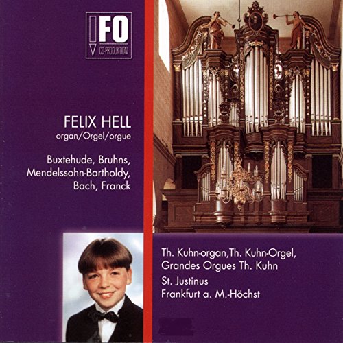 Orgelmusik aus Sankt Justinus, Frankfurt am Main-Höchst (Th. Kuhn-Orgel, St. Justinus, Frankfurt am Main-Höchst)