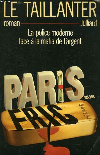 Paris sur fric: [roman]