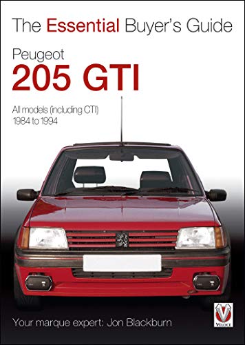 Peugeot 205 GTI: The Essential Buyer’s Guide (Essential Buyer's Guide series) (English Edition)