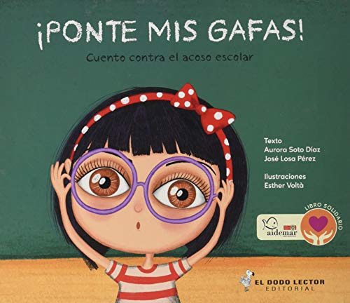 ¡Ponte mis Gafas!: Cuento contra el acoso escolar