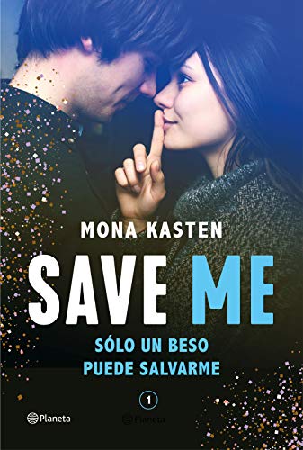 Save Me (Serie Save 1) (Planeta Internacional)