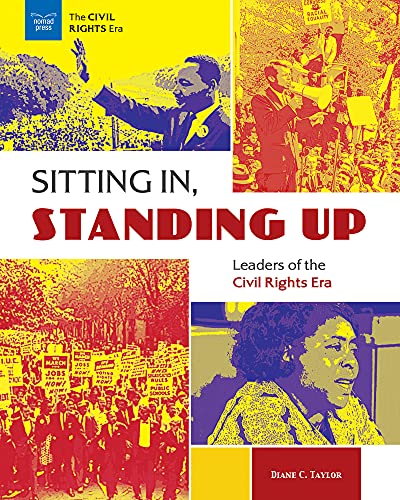 Sitting In, Standing Up: Leaders of the Civil Rights Era (English Edition)