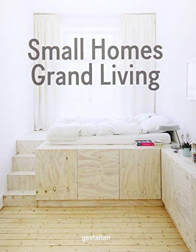 Small Homes, Grand Living: Interior Design for Compact Spaces