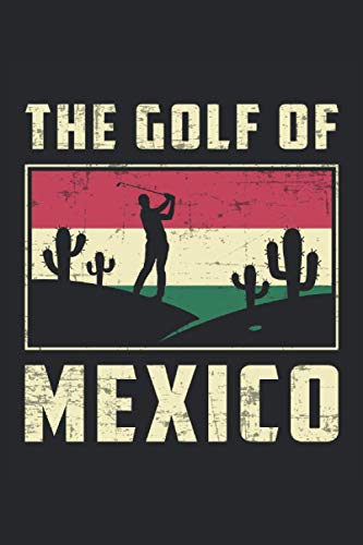 THE GOLF OF MEXICO: Blank Frame Notebook Journal Planner Diary ToDo Book (6x9 inches) with 120 pages as a Golf Player Golfer Golfing Score Book