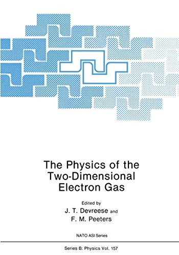 The Physics of the Two-Dimensional Electron Gas: 154 (Nato ASI Subseries B:)