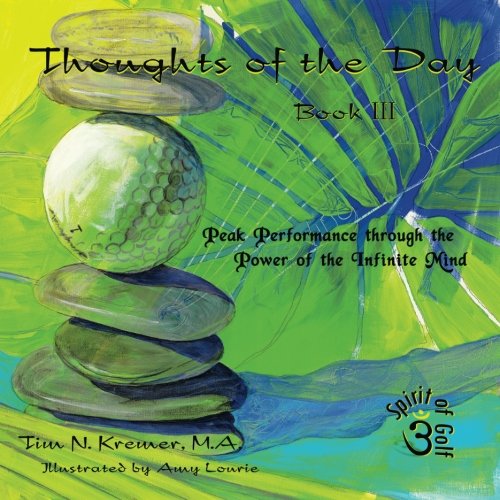 Thoughts of the Day: Book III: Peak Performance through the Power of the Infinite Mind: Volume 3