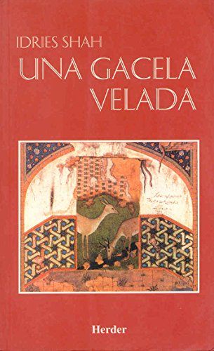 Una gacela velada: Viviendo cómo ver