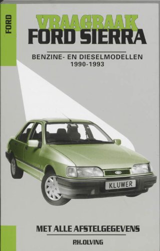 Vraagbaak Ford Sierra: benzine- en dieselmodellen 1990-1993 (Autovraagbaken)