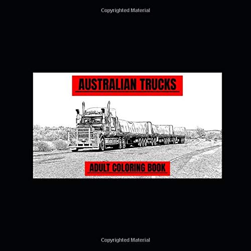 Australian Trucks: Adult Coloring Book (Motornostalgia coloring books)