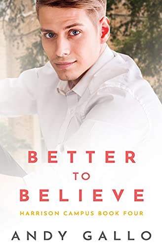 Better to Believe: Harrison Campus #4