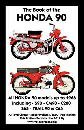 BOOK OF THE HONDA 90 ALL MODELS UP TO 1966 INCLUDING TRAIL