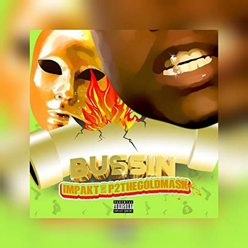 Buss'in (feat. P2thegoldma$k) [Explicit]