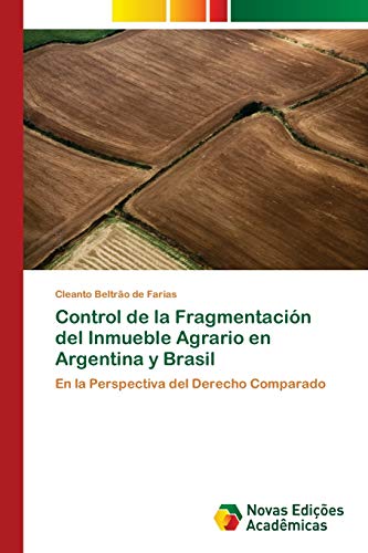 Control de la Fragmentación del Inmueble Agrario en Argentina y Brasil