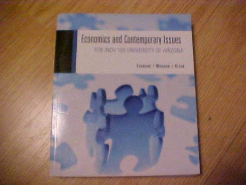 Economics and Comtemporary Issues For INDV 103 University of Arizona [Paperba...