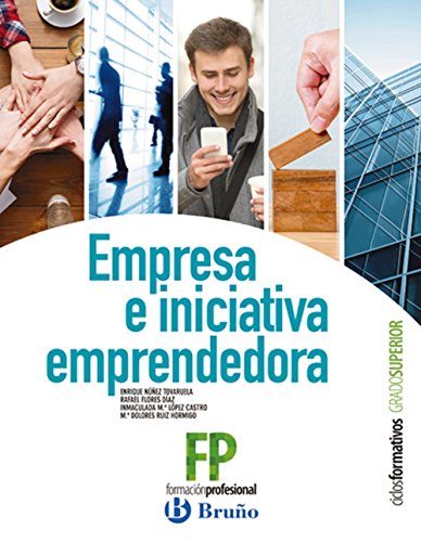 Empresa e Iniciativa Emprendedora Ciclos Formativos Grado Superior (Imaginemos el futuro)