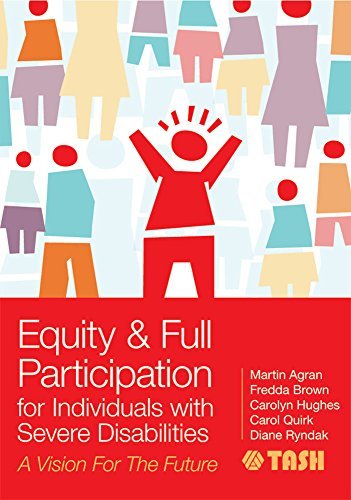 Equity and Full Participation for Individuals with Severe Disabilities: A Vision for the Future (English Edition)