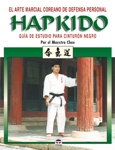 Hapkido. Guía de Estudio Para Cinturón Negro