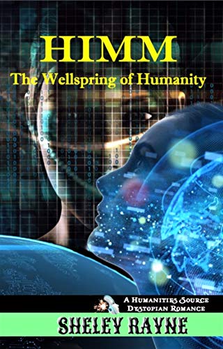 HIMM - The Wellspring of Humanity: A Sultry Sci-fi Dystopian Romance (English Edition)