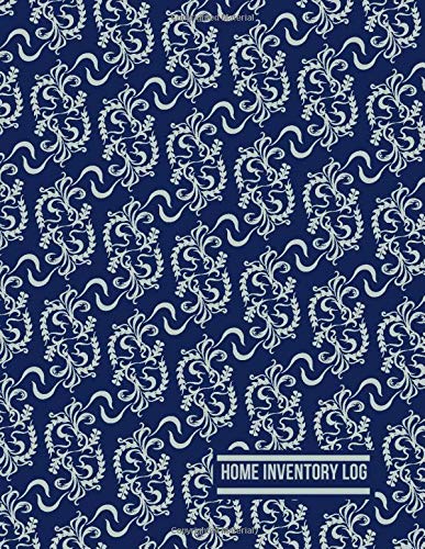 Home Inventory Log: Record Household Property, List Items & Contents for Insurance Claim Purposes, Home Organizer Logbook Journal, Building Inventory ... With 110 Pages. (Home Property Organizer)