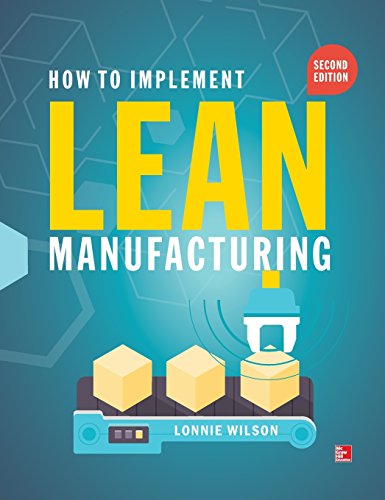 How To Implement Lean Manufacturing, Second Edition (MECHANICAL ENGINEERING)