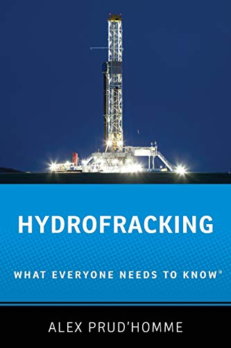 Hydrofracking: What Everyone Needs To Know®