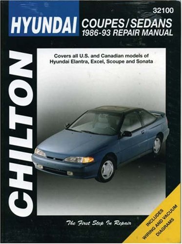 Hyundai Coupes and Sedans, 1986-93 Elantra/Excel/Scoupe/Sonata (Chilton's total car care)