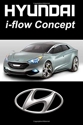 Hyundai i-flow Concept: Car Maintenance Log and Mileage Journal - Composition Notebook, 150 pages