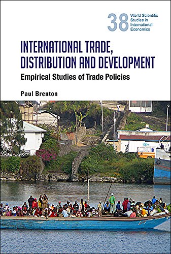 International Trade, Distribution And Development: Empirical Studies Of Trade Policies (World Scientific Studies in International Economics Book 38) (English Edition)