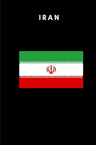 Iran: Country Flag A5 Notebook to write in with 120 pages [Idioma Inglés]