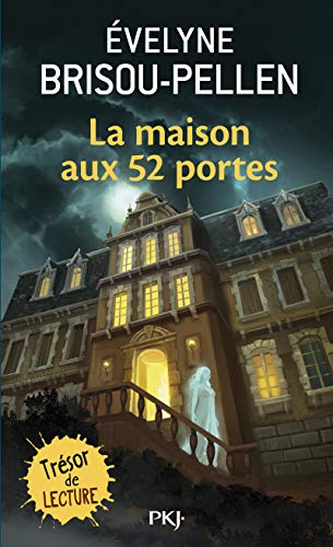 La maison aux 52 portes: 570 (Pocket junior roman)