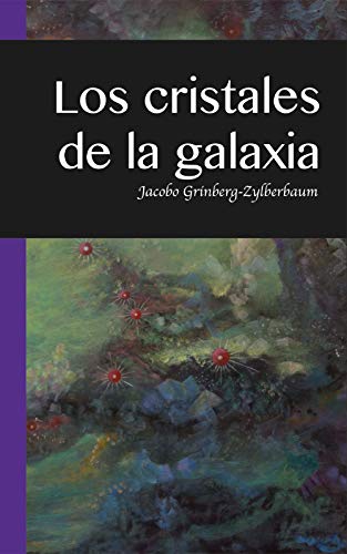 Los Cristales de la Galaxia